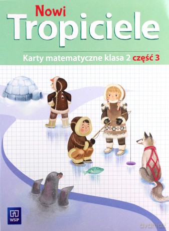 Nowi Tropiciele Szkoła podstawowa 2 Matematyka ćwiczenia cz. 3 [KSIĄŻKA]