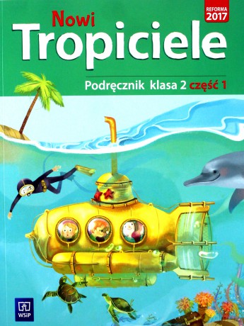 Nowi Tropiciele Szkoła podstawowa 2 Podręcznik cz. 1 [KSIĄŻKA]