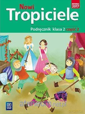 Nowi Tropiciele Szkoła podstawowa 2 Podręcznik cz. 2 [KSIĄŻKA]