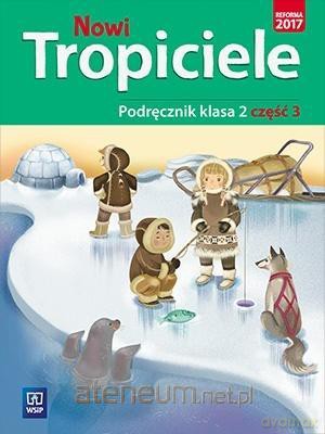 Nowi Tropiciele Szkoła podstawowa 2 Podręcznik cz. 3 [KSIĄŻKA]