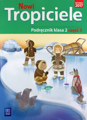 Nowi Tropiciele Szkoła podstawowa 2 Podręcznik cz. 3 [KSIĄŻKA]