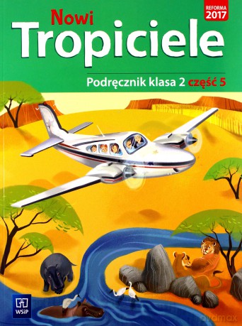 Nowi Tropiciele Szkoła podstawowa 2 Podręcznik cz. 5 [KSIĄŻKA]