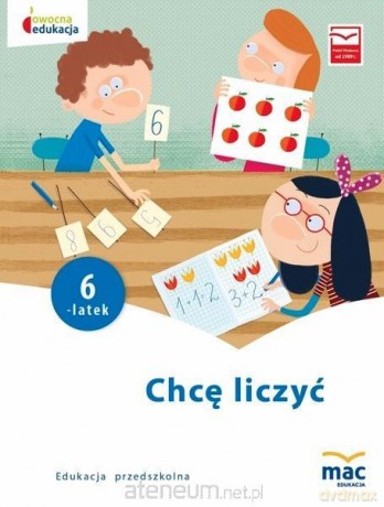 Owocna Edukacja. Chcę liczyć. Sześciolatek [KSIĄŻKA]