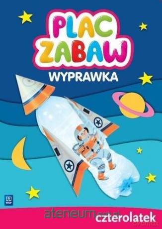 Plac zabaw. Czterolatek Wyprawka [KSIĄŻKA]