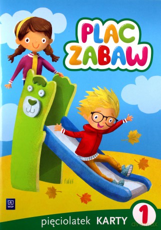 Plac zabaw. Pięciolatek Karty Pracy cz. 1 [KSIĄŻKA]