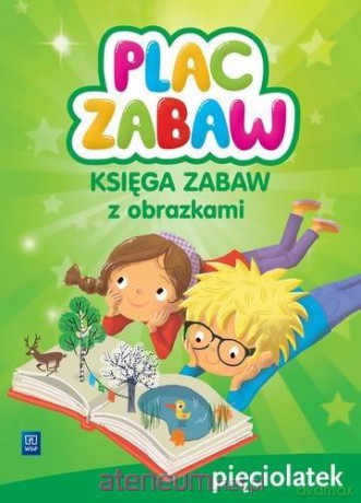 Plac zabaw. Pięciolatek Księga zabaw [KSIĄŻKA]