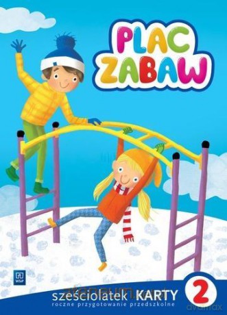 Plac zabaw. Sześciolatek Karty Pracy cz. 2 [KSIĄŻKA]