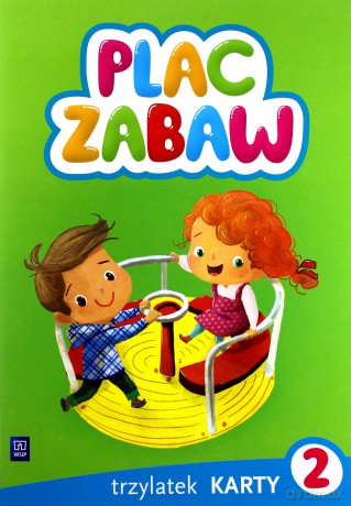 Plac zabaw. Trzylatek Karty Pracy cz. 2 [KSIĄŻKA]
