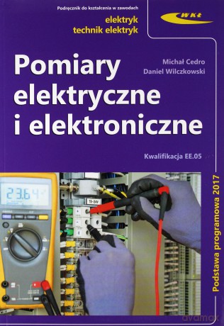Pomiary elektryczne i elektroniczne WKŁ - Michał Cedro, Daniel Wilczkowski [KSIĄŻKA]