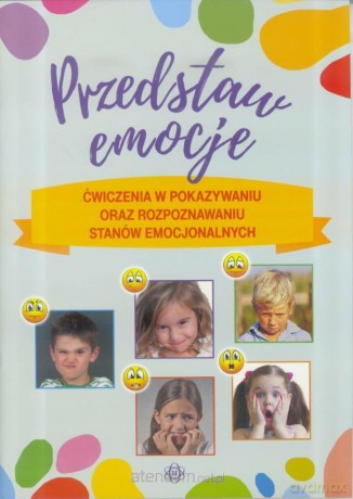 Przedstaw emocje [KSIĄŻKA]