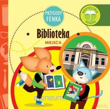 Przygody Fenka. Biblioteka - Ewa Zontek, Magdalena Gruca [KSIĄŻKA]