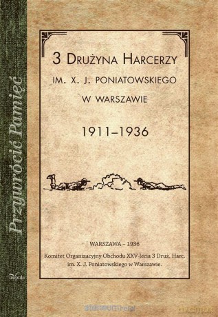 Przywrócić Pamięć. 3 Drużyna harcerzy [KSIĄŻKA]