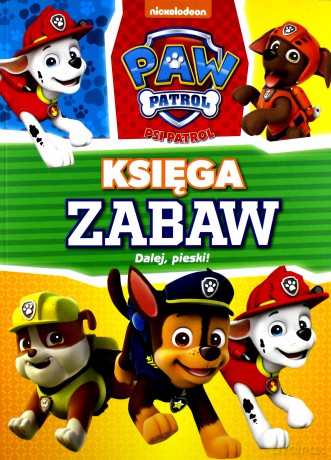 Psi Patrol. Księga zabaw. Dalej, pieski! [KSIĄŻKA]