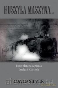 Ruszyła maszyna - David Silver [KSIĄŻKA]