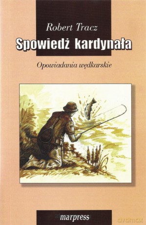 Spowiedź kardynała - Robert Tracz [KSIĄŻKA]