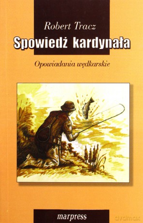 Spowiedź kardynała - Robert Tracz [KSIĄŻKA]