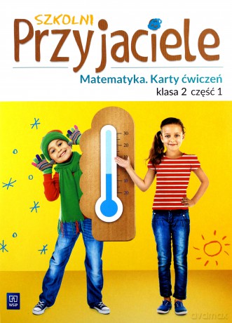 Szkolni przyjaciele. Matematyka. Ćwiczenia 2/1 [KSIĄŻKA]