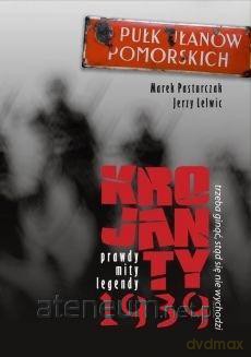 Trzeba ginąć stąd się nie wychodzi - Jerzy Lelwic, Marek Pasturczak [KSIĄŻKA]