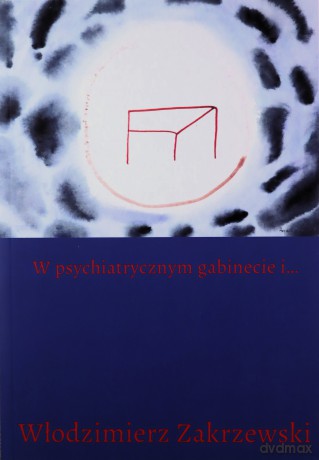 W psychiatrycznym gabinecie - Włodzimierz Zakrzewski [KSIĄŻKA]