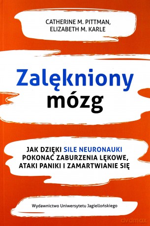 Zalękniony mózg. - Catherine M. Pittman, Elizabeth M. Karle [KSIĄŻKA]