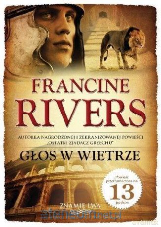 Znamię lwa (Tom 1) Głos w wietrze - Francine Rivers [KSIĄŻKA]
