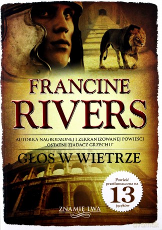 Znamię lwa (Tom 1) Głos w wietrze - Francine Rivers [KSIĄŻKA]