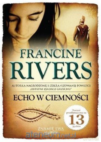 Znamię lwa (Tom 2) Echo w ciemności - Francine Rivers [KSIĄŻKA]