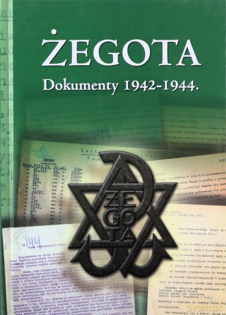 Żegota. Dokumenty 1942-1944 [KSIĄŻKA]