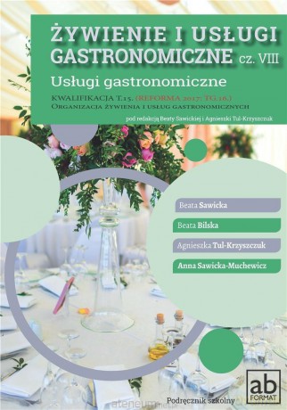 Żywienie i usługi gastronomiczne cz. VIII [KSIĄŻKA]