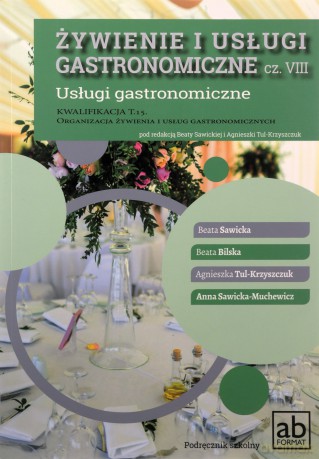 Żywienie i usługi gastronomiczne cz. VIII [KSIĄŻKA]