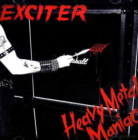 Exciter: Heavy Metal Maniac [CD]