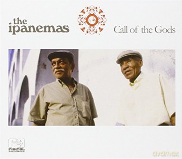 The Ipanemas: Call Of The Gods [CD]
