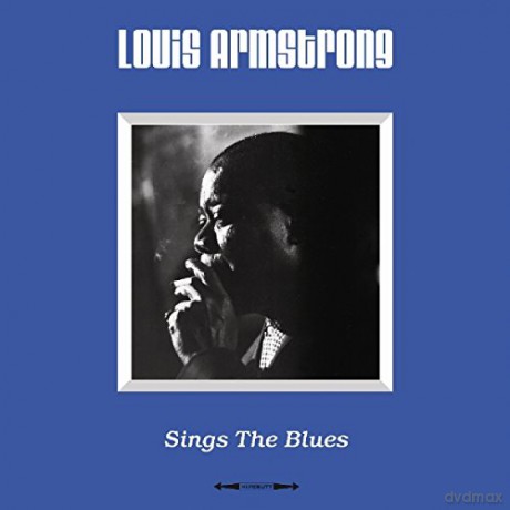 Louis Armstrong: Sings The Blues [Winyl]