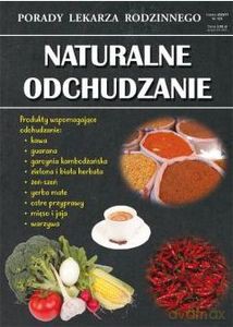 Naturalne odchudzanie. Porady Lekarza Rodzinnego 123 - Radosław Kożuszek [KSIĄŻKA]