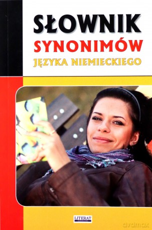 Słownik synonimów języka niemieckiego - Monika Smaza [KSIĄŻKA]