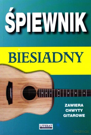 Śpiewnik biesiadny [KSIĄŻKA]