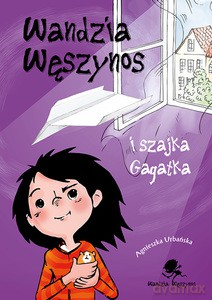 Wandzia węszynos i szajka gagatka - Agnieszka Urbańska [KSIĄŻKA]