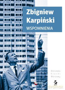 Wspomnienia - Zbigniew Karpiński [KSIĄŻKA]