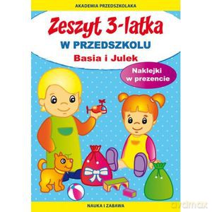 Zeszyt 3-latka. W przedszkolu. Basia i Julek - Joanna Paruszewska [KSIĄŻKA]