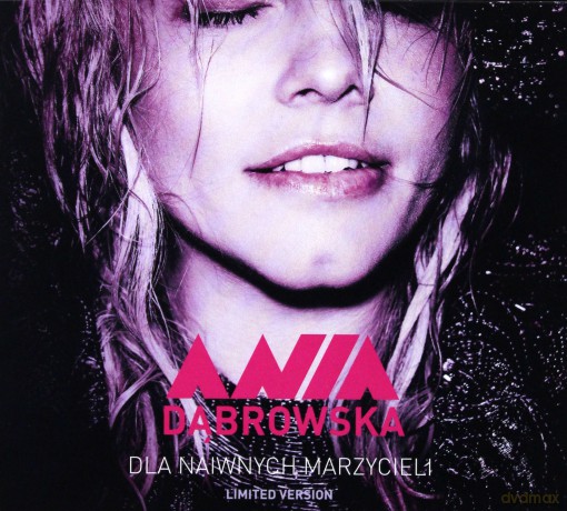 Ania Dabrowska: Dla Naiwnych Marzycieli [2CD]