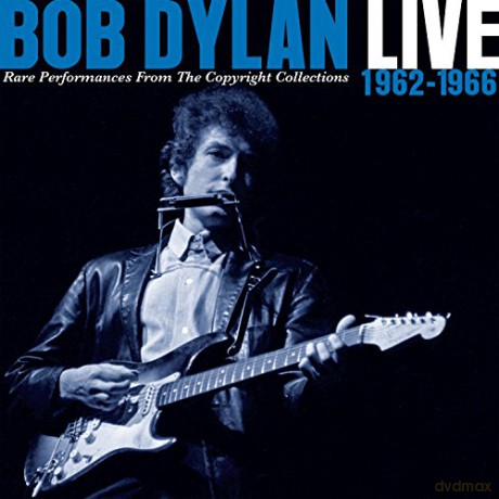 Bob Dylan: Live 1962-1966 - Rare Performances From The Copyright Collections [2CD]