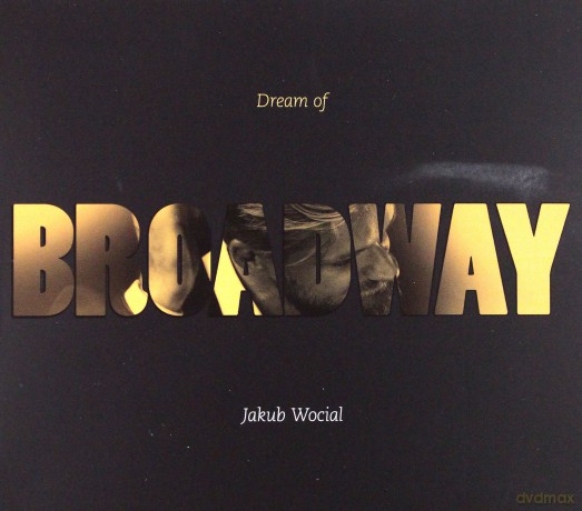 Jakub Wocial: Dream Of Broadway [CD]
