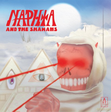 Naphta And The Shamans: Naphta And The Shamans [Winyl]