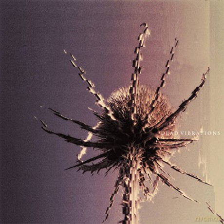 Dead Vibrations: Dead Vibrations [CD]