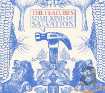 The Features: Some Kind Of Salvation (digipack) [CD]