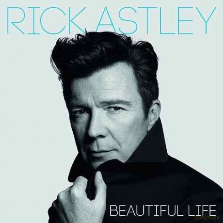Rick Astley: Beautiful Life [CD]