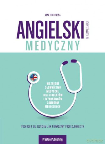 Angielski medyczny w tłumaczeniach [KSIĄŻKA]