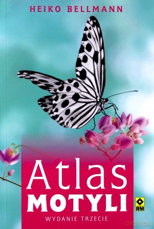Atlas motyli. Poradnik obserwatora [KSIĄŻKA]