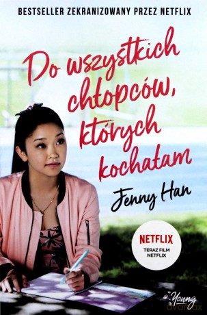 Do wszystkich chłopców których kochałam [KSIĄŻKA]