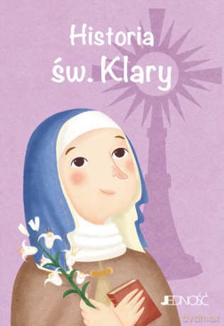 Historia św Klary [KSIĄŻKA]